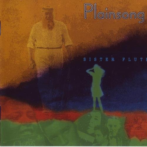 Plainsong - Sister Flute (1996)
