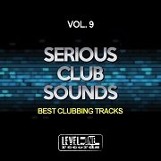VA - Serious Club Sounds Vol.9 (Best Clubbing Tracks) (2017)