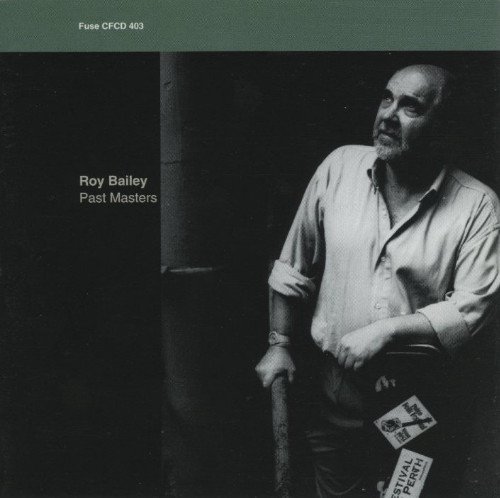 Roy Bailey - Past Masters (1998)