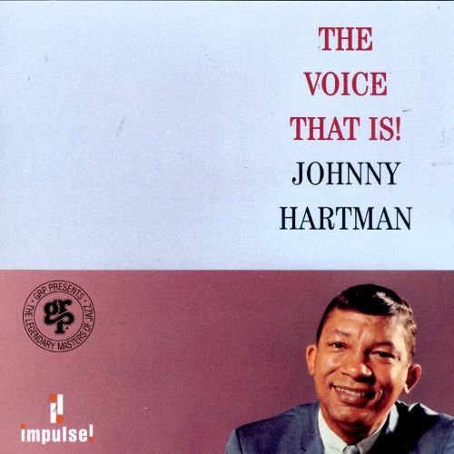 Johnny Hartman - The Voice That Is! (1964)