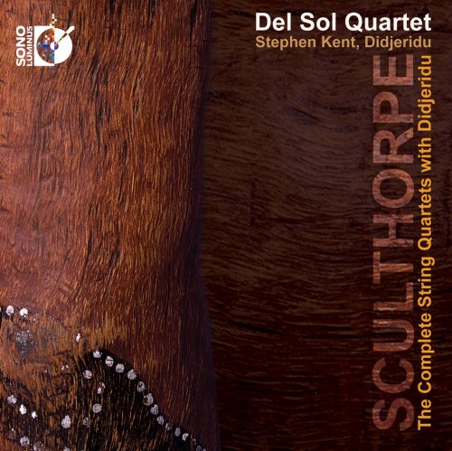 Stephen Kent - Sculthorpe: Complete String Quartets with Didjeridu (2014) [Hi-Res]