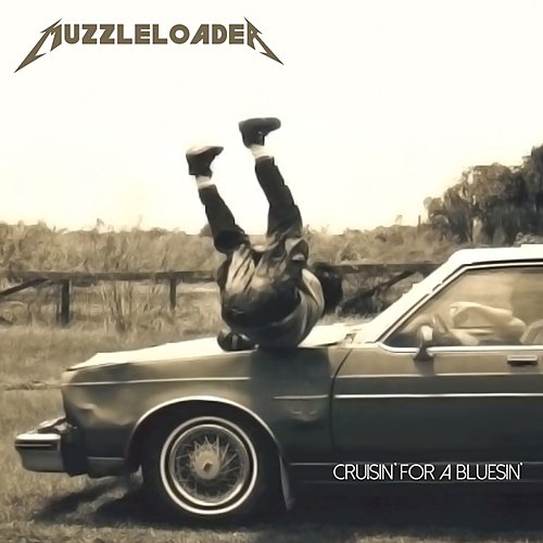 Muzzleloader - Cruisin' For A Bluesin' EP (2014)