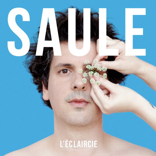 Saule - L'Eclaircie (2017)