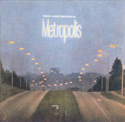 Mike Westbrook - Mike Westbrook's Metropolis (1999)