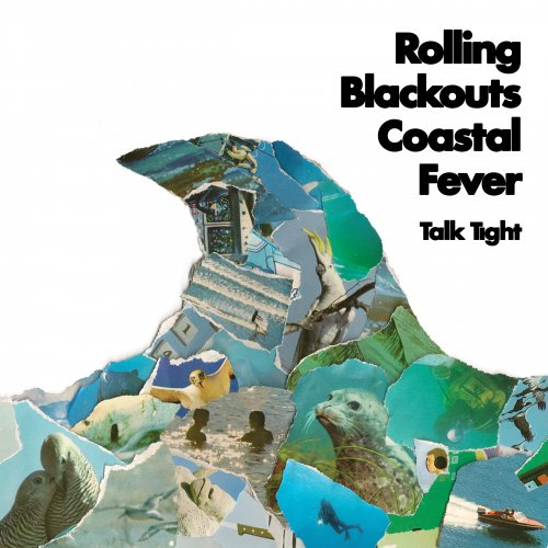 Rolling Blackouts Coastal Fever - Talk Tight (2016)