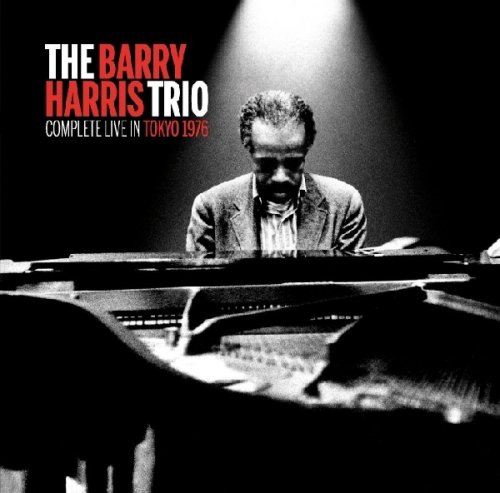 The Barry Harris Trio -  Complete Live in Tokyo (1976)