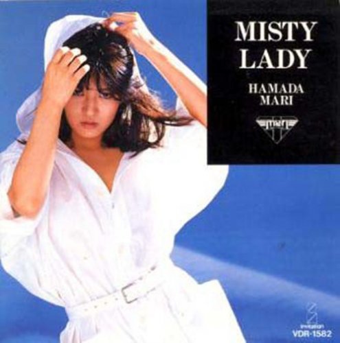 Mari Hamada - Misty Lady (1984/2008)