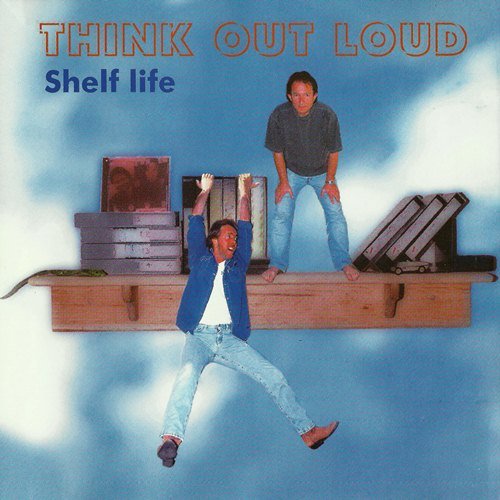 Think Out Loud - Shelf Life (1997)