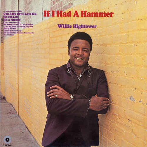 Willie Hightower - If I Had A Hammer [Expanded Edition] (1969/2016)