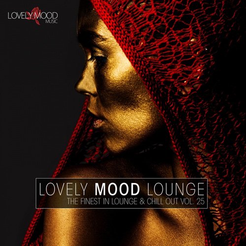 VA - Lovely Mood Lounge Vol. 25 (2017)