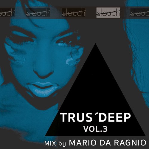 VA / Mario Da Ragnio - Trus'Deep Vol. 3 (Mixed By Mario Da Ragnio) (2017)