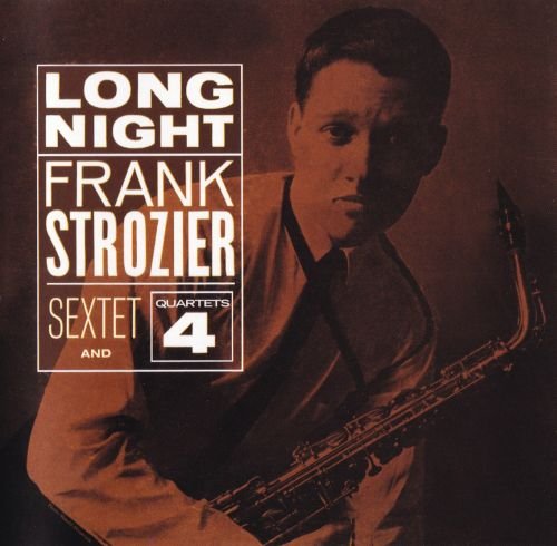 Frank Strozier Sextet & Quartets - Long Night  (2002), 320 Kbps