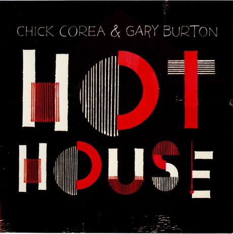 Chick Corea & Gary Burton - Hot House (2012)