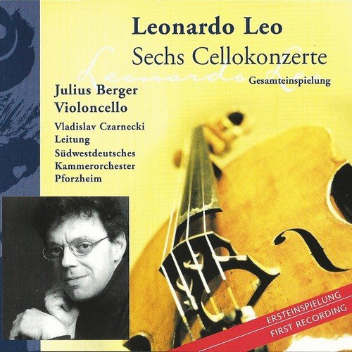 Julius Berger - Leonardo Leo – Cello Concertos (2000)