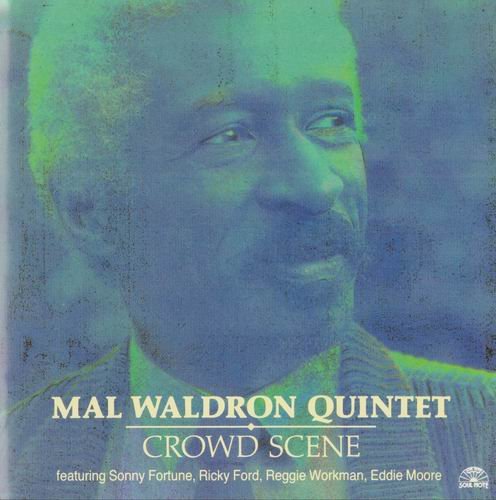 Mal Waldron Quintet - Crowd Scene (1992) 320 kbps