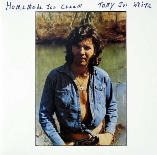 Tony Joe White - Homemade Ice Cream (2011) LP