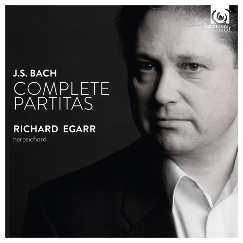 Richard Egarr - Bach: Complete Partitas, BWV 825-830 (2017) [Hi-Res]