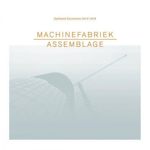 Machinefabriek - Assemblage (2017)