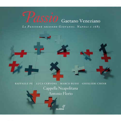 Cappella Neapolitana & Antonio Florio - Veneziano: Passio (2016) [Hi-Res]