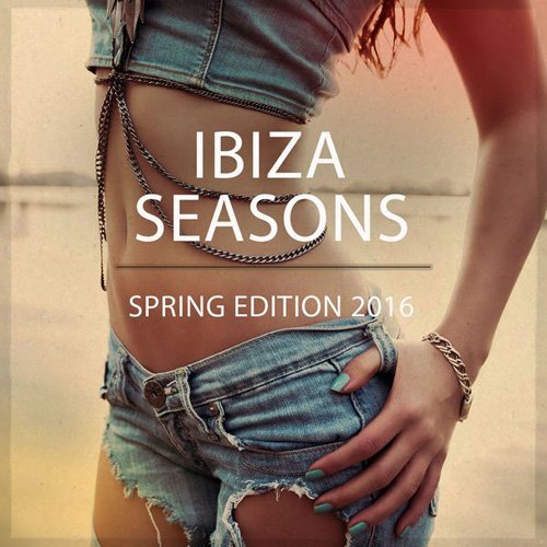 VA - Ibiza Sessions: Spring Edition (2016)