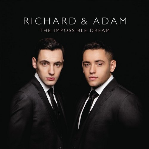 Richard and Adam - The Impossible Dream (2013)