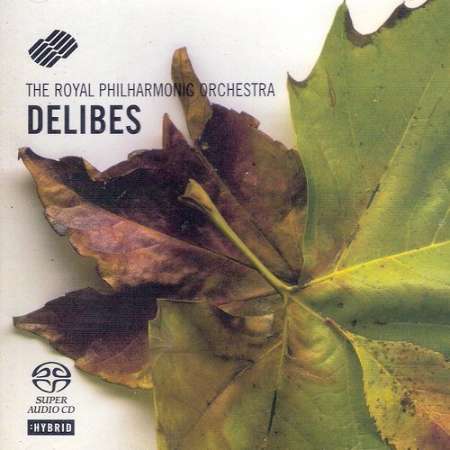 Royal Philharmonic Orchestra - Delibes: Sylvia / Lakme / Le Roi s'amuse / Coppelia (2005)