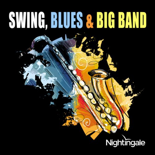 Chris Whiteley - Swing, Blues & Big Band (2016)