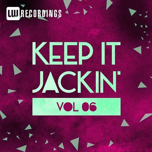 VA - Keep It Jackin Vol. 6 (2017)
