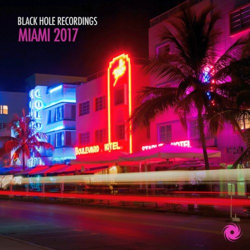 VA - Black Hole Recordings Miami 2017 (2017)