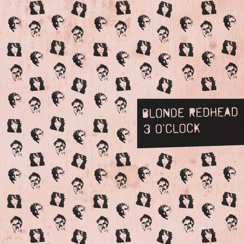Blonde Redhead - 3 O'Clock EP (2017)