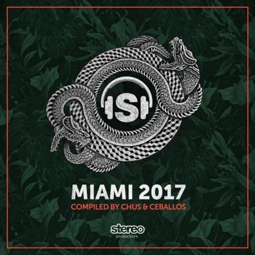 VA - Miami 2017 (Compiled By Chus & Ceballos) (2017)