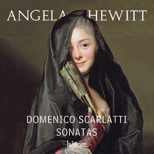 Angela Hewitt - Domenico Scarlatti: Sonatas (2016)