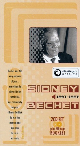 Sidney Bechet - Classic Jazz Archive (2004)