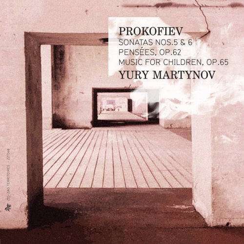 Yury Martynov - Prokofiev: Sonatas Nos. 5 & 6, Pensees Op. 62, Music for Children (2014) [Hi-Res]