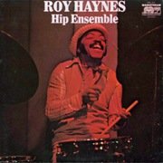 Roy Haynes - Hip Ensemble (1971)