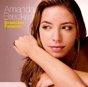 Amanda Brecker - Brazilian Passion (2009), 320 Kbps