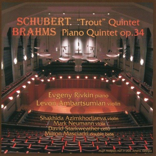 Evgeny Rivkin, Levon Ambartsumian - Schubert - "The Trout" Quintet / Brahms - Piano Quintet op.34 (2009)