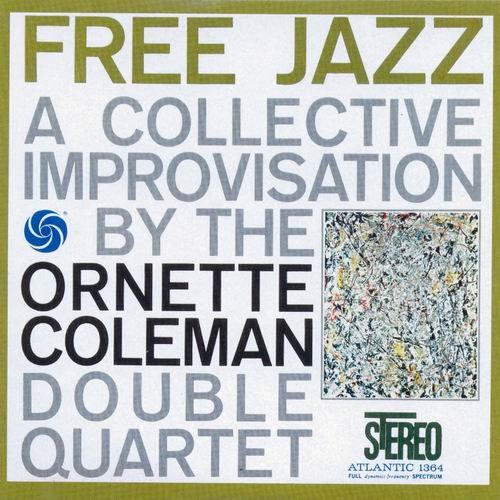 Ornette Coleman Double Quartet - Free Jazz (1961) 320 kbps