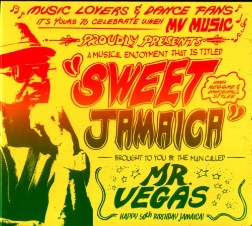 Mr. Vegas - Sweet Jamaica (2012)