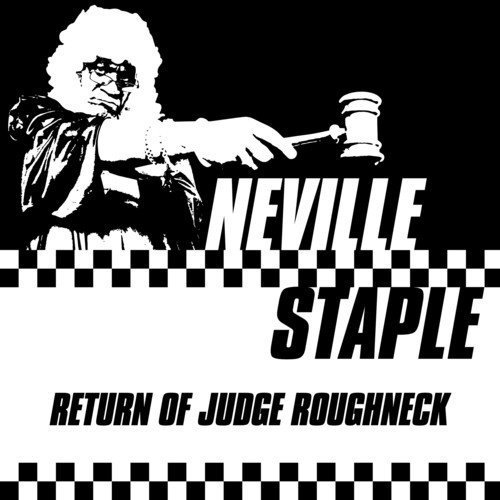 Neville Staple - Return Of Judge Roughneck (2017) FLAC