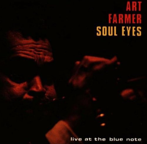 Art Farmer - Soul Eyes (1992)
