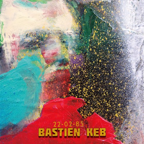 Bastien Keb - 22.02.85 (2017)