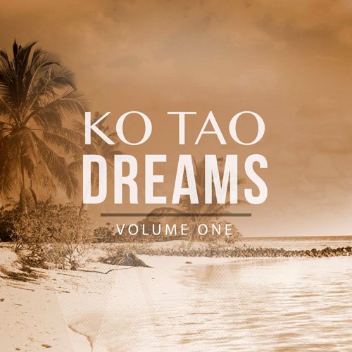 VA - Ko Tao Dreams Vol. 1 (2017)