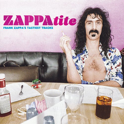 Frank Zappa - ZAPPAtite (Frank Zappa's Tastiest Tracks) (2016) CD Rip