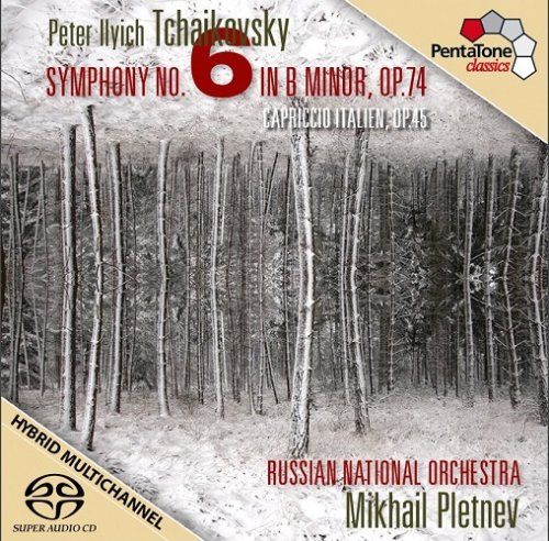Mikhail Pletnev, Russian National Orchestra - Tchaikovsky: Symphony No. 6, Capriccio Italien (2012) [SACD]