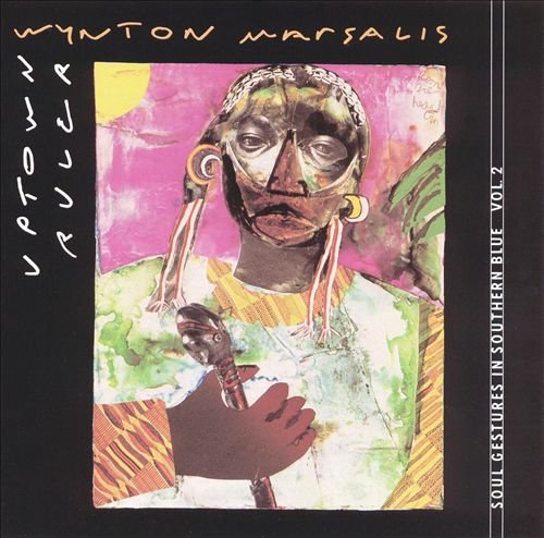 Wynton Marsalis - Uptown Ruler: Soul Gestures in Southern Blue, Vol. 2