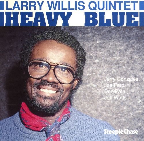 Larry Willis Quintet - Heavy Blue (1990)