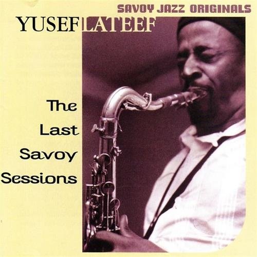 Yusef Lateef - The Last Savoy Sessions (2002)