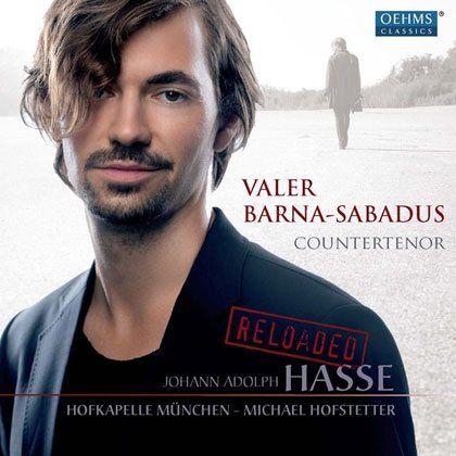 Valer Barna-Sabadus, Hofkapelle Munchen, Michael Hofstetter - Johann Adolph Hasse: Reloaded (2012)