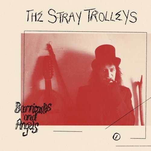 The Stray Trolleys - Barricades and Angels (2017) FLAC